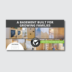 A banner showing modern basement interiors with wood accents, titled A Basement Built for Growing Families. Highlighting October is Renovation Month, the banner includes a Check out this new blog post button and features a mention of River and Rain.