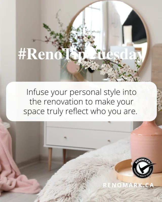 #RenoTipTuesday. Incorporate Personal Style: Infuse your personal style into the renovation to make your space truly reflect who you are. This could be through color choices, décor, or unique design elements.
