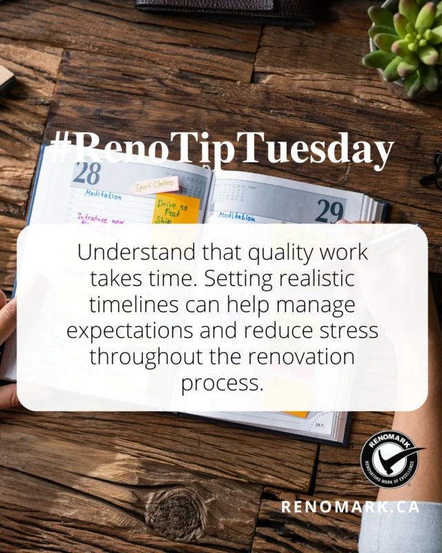#RenoTipTuesday. Set Realistic Timelines: Understand that quality work takes time. Setting realistic timelines can help manage expectations and reduce stress throughout the renovation process.